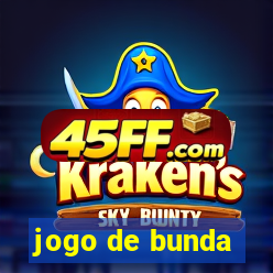 jogo de bunda